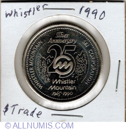 1 Dollar 1990 - 25 Years of the Whistler Mountain Ski Corporation (Whistler, British Columbia).